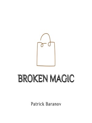 cover image of Broken Magic